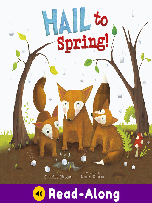 Title details for Hail to Spring! by Charles Ghigna - Available